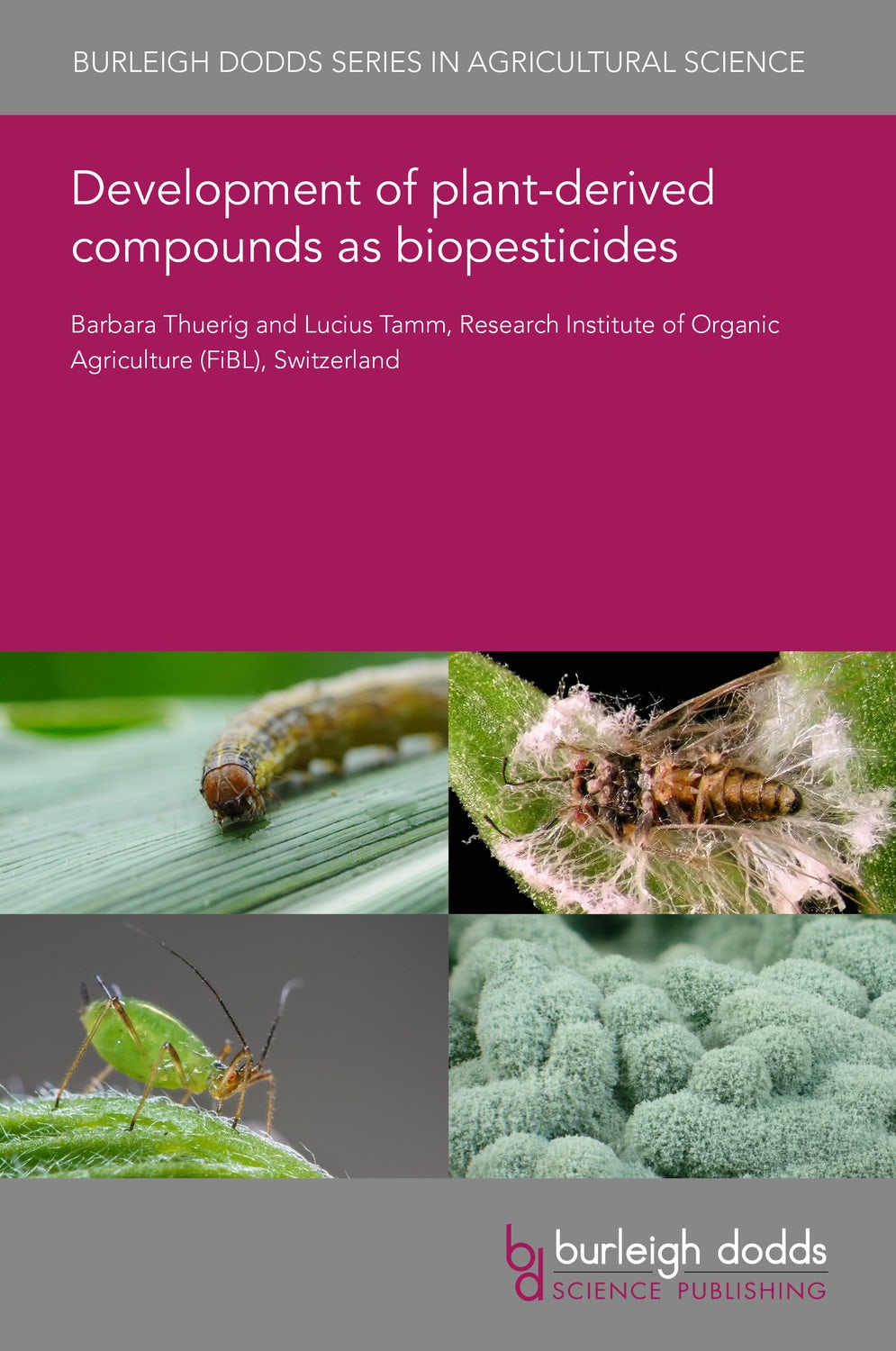 Book cover image for Development of plant-derived compounds as biopesticides ISBN: 9781786767103